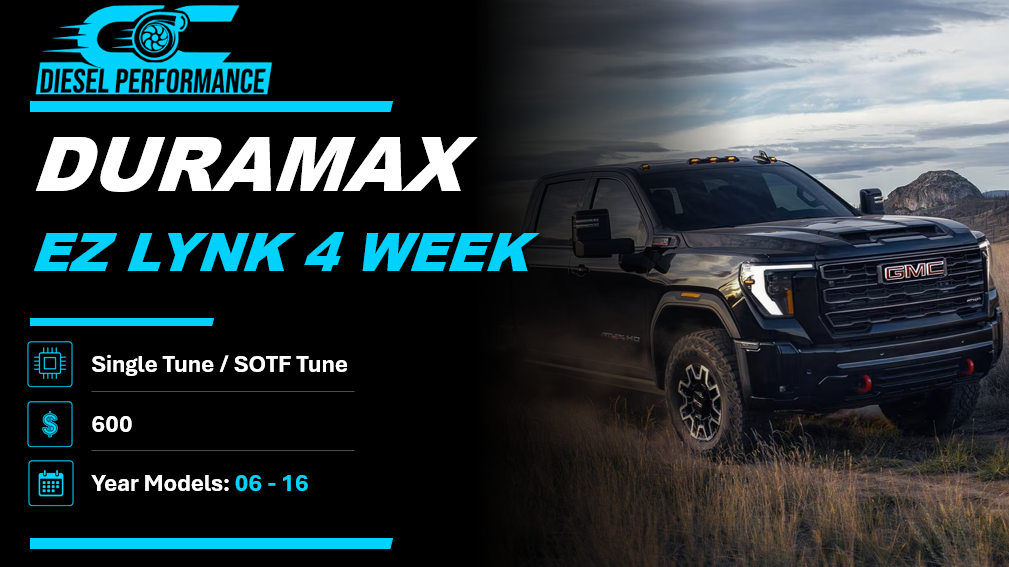 DURAMAX / EZ LYNK 4 WEEK / SINGLE & SOTF TUNE / 06 - 16 YEAR