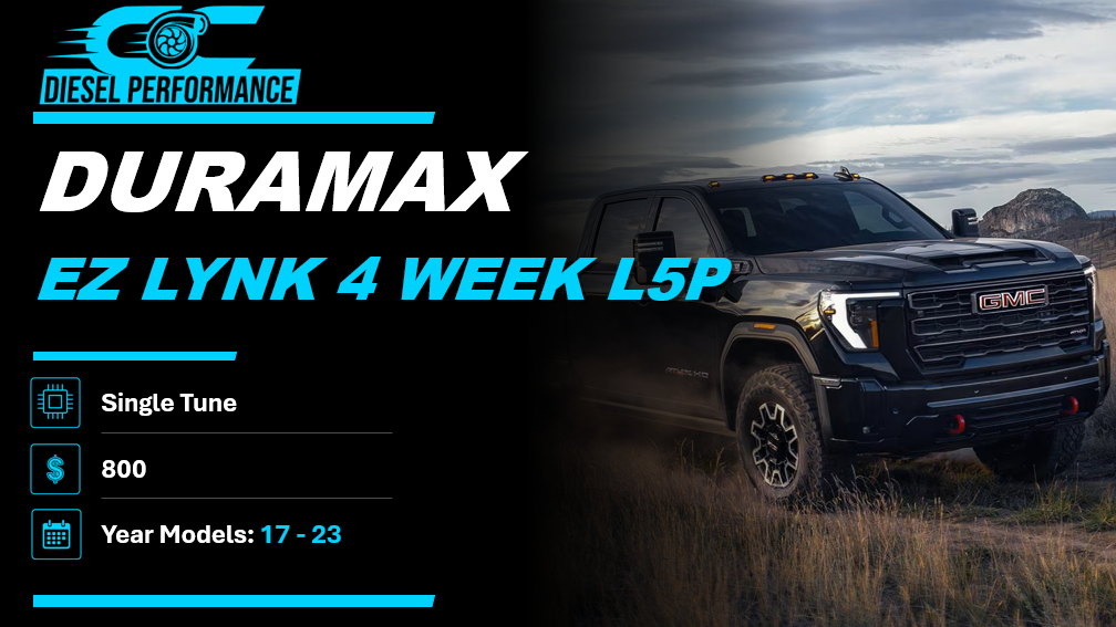 DURAMAX ( L5P ) / EZ LYNK 4 WEEK / SINGLE & SOTF TUNE / 17- 23 YEAR